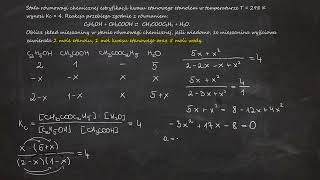 Stała równowagi chemicznej estryfikacji kwasu etanowego etanolem w temperaturze T298 K wynosi Kc4 [upl. by Keon]