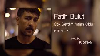 Fatih Bulut  Çok Sevdim Yalan Oldu REMIX  Geceler [upl. by Haiacim]