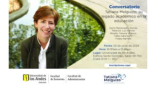 Conversatorio Tatiana Melguizo Su legado académico en la educación [upl. by Ticon]