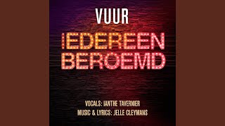 Vuur quotIedereen Beroemdquot [upl. by Iztim]