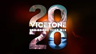 Vicetone  2020 End Of The Year Mix [upl. by Sixel]