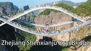 Aerial China：Zhejiang Shenxianju Ruyi Bridge浙江神仙居如意橋 [upl. by Patric]