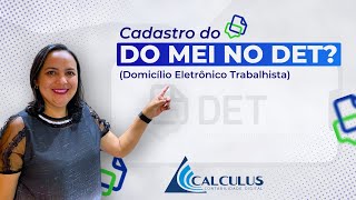 Cadastro do MEI no DET Domicílio Eletrônico Trabalhista [upl. by Theone]