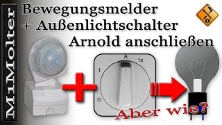 Bewegungsmelder mit Außenlichtschalter Arnold anschließen von M1Molter [upl. by Fidelity]