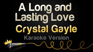 Crystal Gayle  A Long and Lasting Love Karaoke Version [upl. by Samled]