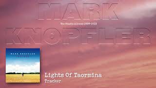 Mark Knopfler  Lights Of Taormina The Studio Albums 2009 – 2018 [upl. by Kain]