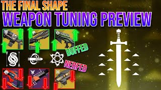 Destiny 2 HUGE Weapon Tuning Preview Breakdown Nerfs Buffs And More [upl. by Gnuhn]