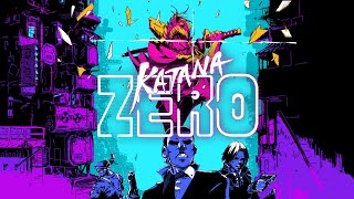 Katana ZERO 3 [upl. by Jobye]