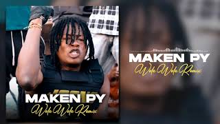 MAKEN PY  WELE WELE REMIX Son Officiel [upl. by Asiilanna]