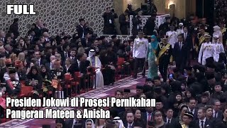 Jadi Tamu Istimewa  Presiden Jokowi Hadiri Prosesi Pernikahan Pangeran Mateen Putra Sultan Brunei [upl. by Demmer]