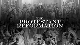 The Protestant Reformation [upl. by Child490]