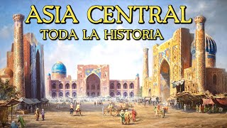 Historia de ASIA CENTRAL Escitas Túrquicos Xiongnu Mongoles y Timúridas Documental [upl. by Mitinger841]