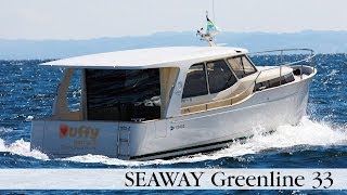 SEAWAY Greenline 33  Impression [upl. by Adnoral]