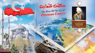 SultanateeOsmania  The Rise Of The Great Ottoman Empire  Part 1  by rePublic History [upl. by Aihseyn3]