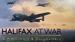 Halifax At War The Story  Bombers of World War II Full Documentary [upl. by Scrivens]