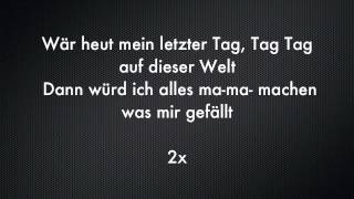 Die LochisMein letzter Tag lyrics [upl. by Aytak]