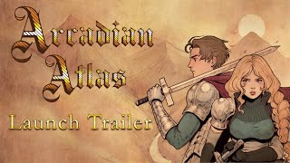 Arcadian Atlas  Launch Trailer [upl. by Ariuqahs]