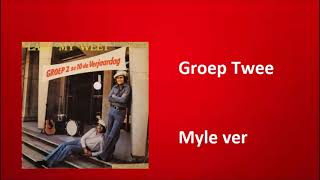 Groep Twee  Myle ver [upl. by Veronica736]