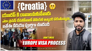 CroatiaEuropeఇండియా🇮🇳నుండి యూరప్🇪🇺 Croatia🇭🇷కి ప్రాసెస్ ఈ విధంగా ఉంటుందిvlog india croatia [upl. by Nnaid773]