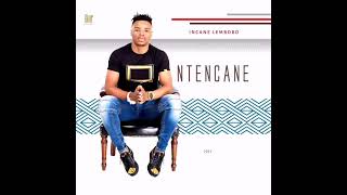 05 NTENCANE  VELE SEKONAKELE [upl. by Norling649]