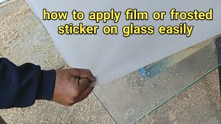 How to apply glass film  frosted glass paper apply  glass paper lagane ka tariqa [upl. by Notneiuq987]