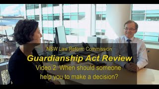 Guardianship Act review When should somone help you to make a decision [upl. by Meng]