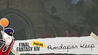 Guia Amdapor Keep  FINAL FANTASY XIV 20 [upl. by Annaerda]