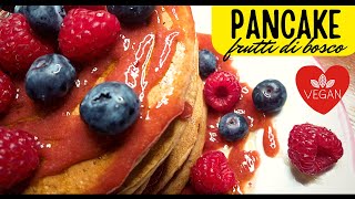 I MIGLIORI PANCAKE che potrai mai mangiare Vegan [upl. by Noiemad]