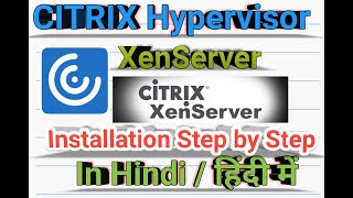 03CITRIX XENSERVER HYPERVISOR INSTALLATION In Hindi [upl. by Ardnusal]