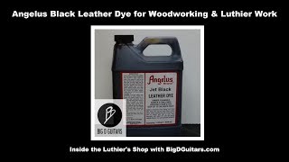 Black Angelus Leather Dye for Woodworking amp Luthier Work [upl. by Viradis]