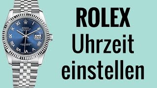 Rolex Uhrzeit einstellen  die Anleitung [upl. by Brunhilda]