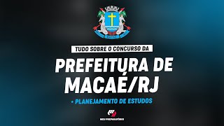 CONCURSO PREFEITURA DE MACAÉRJ   PLANEJAMENTO DE ESTUDOS [upl. by Ahseenat806]