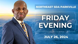 Northeast SDA  Footprints of Hope  Pastor Glen Samuels  Friday Evening Service  July 26 2024 [upl. by Isia]