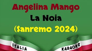 Angelina Mango  La Noia Sanremo 2024 Karaoke [upl. by Drescher]