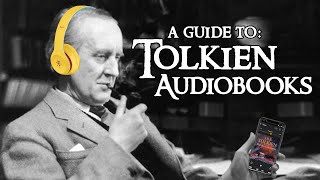 A Guide to Tolkien Audiobooks Which One is Best for You [upl. by Kcire]