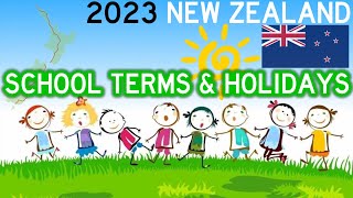 2023 School Terms amp Holidays NEW ZEALAND 🇳🇿 🎒 🏫 [upl. by O'Kelly134]