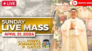 SUNDAY FILIPINO LIVE MASS TODAY II APRIL 21 2024 II FR JOWEL JOMARSUS GATUS [upl. by Addy]