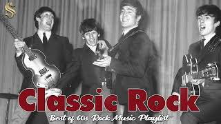 60s Classic Rock Hits Best of 60s Rock Music Playlist 60s Rock Music Mix 60s Music Mix [upl. by Janyte433]