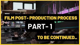 Film Post Production Process PART1  CinemaParadiseTeluguChannel [upl. by Anayrb]