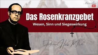 Das Rosenkranzgebet  Wesen Sinn und Siegeswirkung [upl. by Ecirted13]