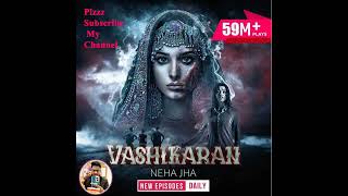 Vashikaran Episode 750Episode 750 [upl. by Mailliw]