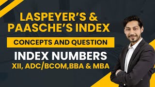 Laspeyres and paasches Index Numbers  Statistics  Concept and Question [upl. by Ammadis714]