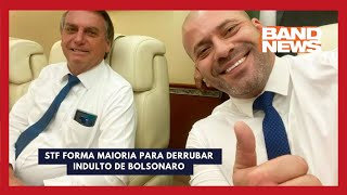 STF forma maioria para derrubar indulto de Bolsonaro  BandNews TV [upl. by Roland]