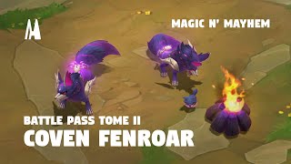 COVEN FENROAR  BATTLE PASS MAGIC N MAYHEM TOME 2  TFT SET 12 [upl. by Ailene388]