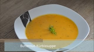 Butternut  Kürbissuppe [upl. by Keith129]