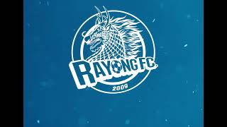 เพลงใหม่ ระยองเอฟซี  Rayong FC [upl. by Krongold]