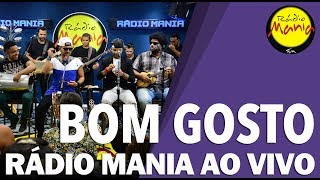 🔴 Radio Mania  Bom Gosto  Que Sorte a Nossa  Medo Bobo [upl. by Namhar]