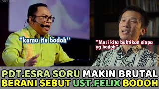 Pendeta Esro Soru Semakin Brutal Sampai Berani Sebut UstFelix Siauw Bodoh [upl. by Viehmann]