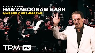 Nasser Cheshmazar Hamzaboonam Bash  ناصر چشم آذر اجرای زنده همزبونم باش [upl. by Vitia383]