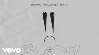 Solanno Kweller Léo Rocatto  VC [upl. by Rapsac250]